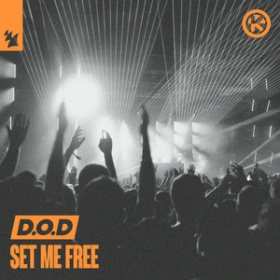 D.O.D - SET ME FREE